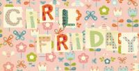 Cosmo Cricket - Girl Friday